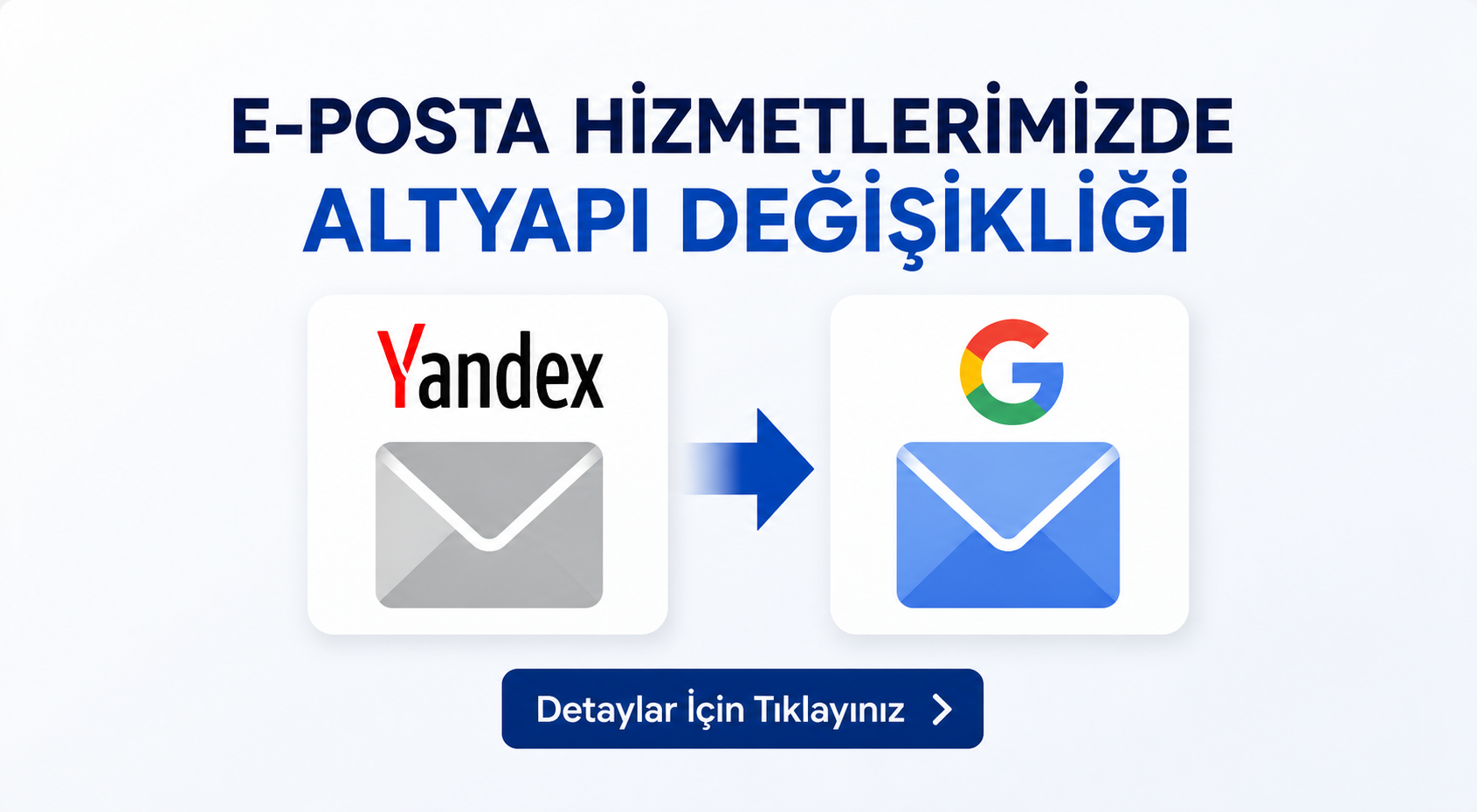 E-Posta Hizmeti Altyapı Değişikliği Hakkında Bilgilendirme